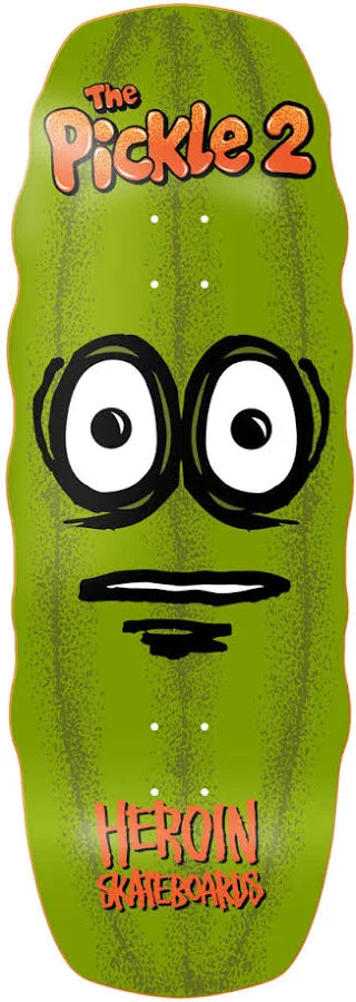Heroin The Pickle 2 Deck-(11.125)